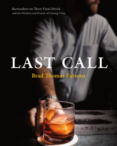 Last Call by Brad Thomas Parsons