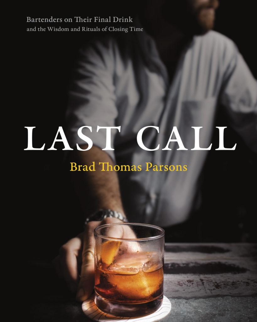 Last Call by Brad Thomas Parsons