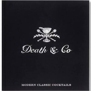 Modern Classics Cocktails by Death & Co